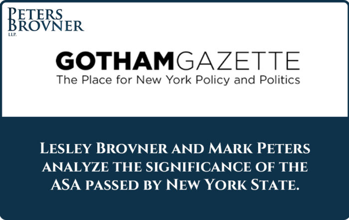 Lesley Brovner and Mark Peters analyze the significance of the ASA passed by New York State.