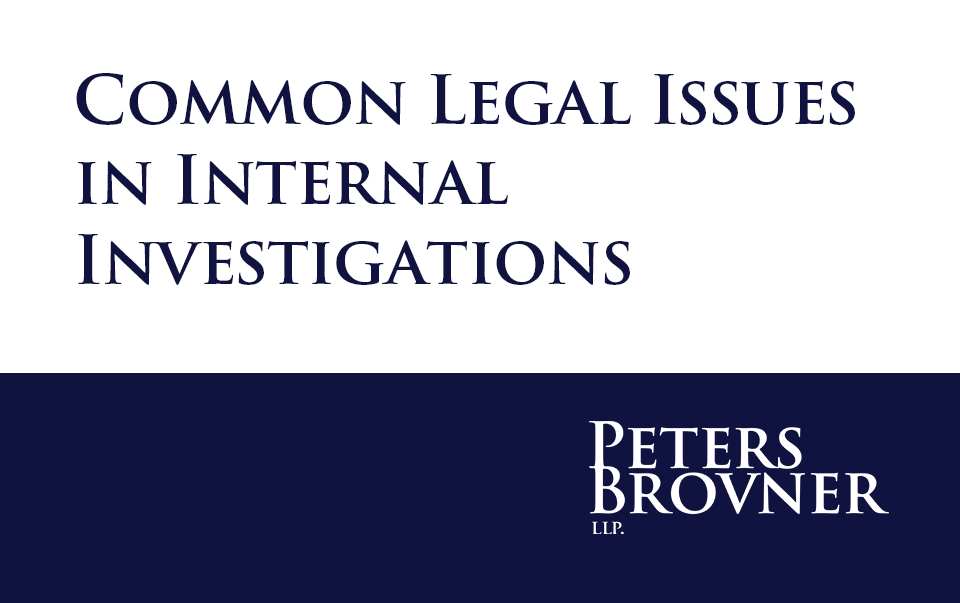 Common Legal Issues in Internal Investigations