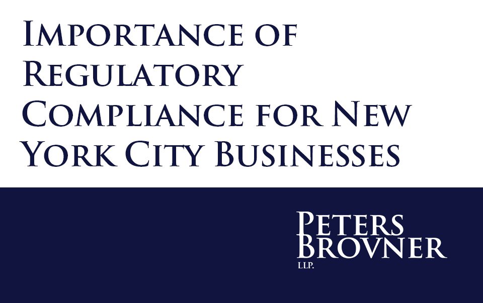 Importance of Regulatory Compliance for New York City Businesses