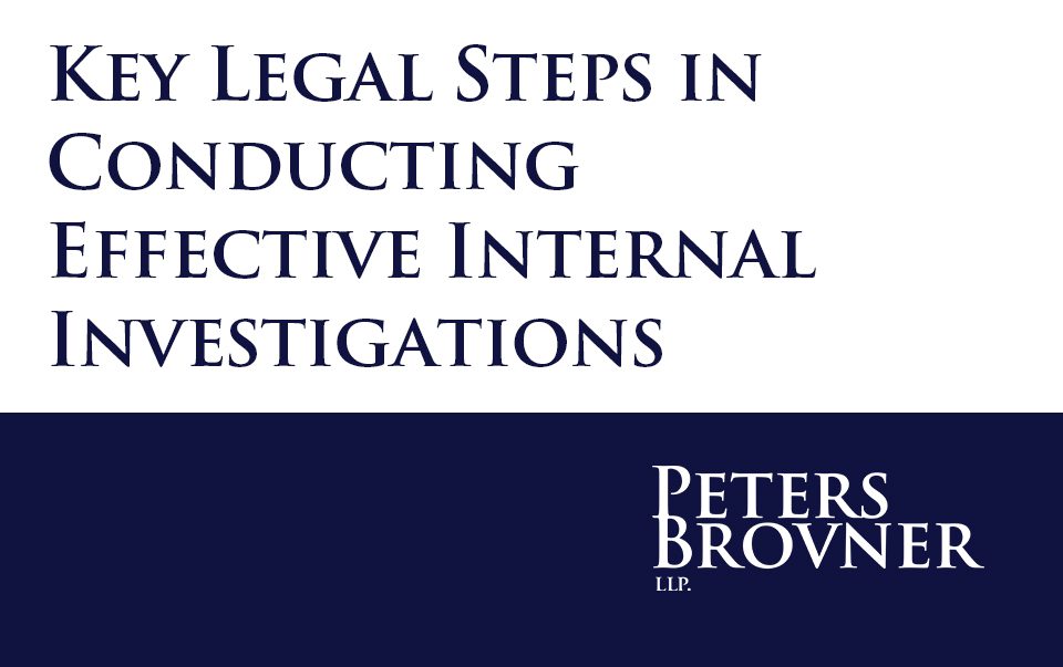 Key Legal Steps in Conducting Effective Internal Investigations