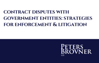 Contract Disputes with Government Entities: Strategies for Enforcement & Litigation