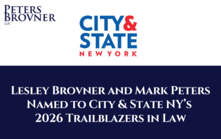 Lesley Brovner and Mark Peters Named to City & State NY’s 2026 Trailblazers in Law